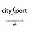 L'Application City Sport Guadeloupe pour nos 4 magasins SPORT & FASHION situés dans les centres commerciaux de Destreland, Milenis, Bas-du-Fort et dans la rue Frébault vous propose de bénéficier d'offres exceptionnelles & exclusives 