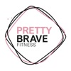 Pretty Brave Fitness