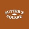 For Sutters Square residents