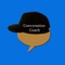 The Conversation Coach is designed to help players learn the the back and forth flow of normal conversation