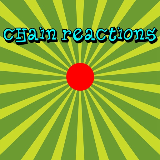 Chain Reactions