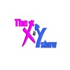 THE X & Y SHOW