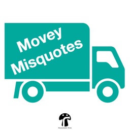 Movey Misquotes