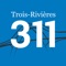 Trois-Rivières 311 app allows users to inform the public works department of a problem you see on the public roads