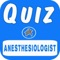 Anesthesiologist Quiz Questions Free app exam preparation for your Anesthesiologist Exam