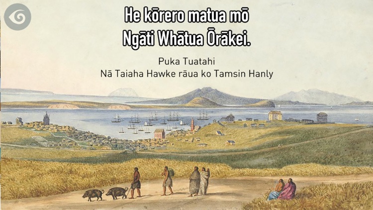 A story of Ngāti Whātua Ōrakei