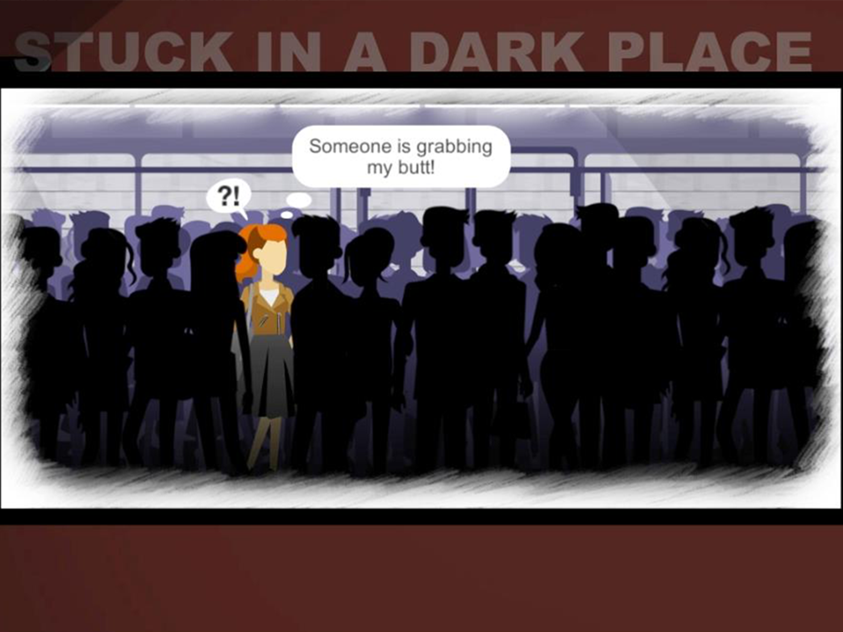 Stuck in a Dark Place