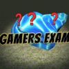 Gamers Exam