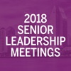 2018 Senior Leadership Mtgs