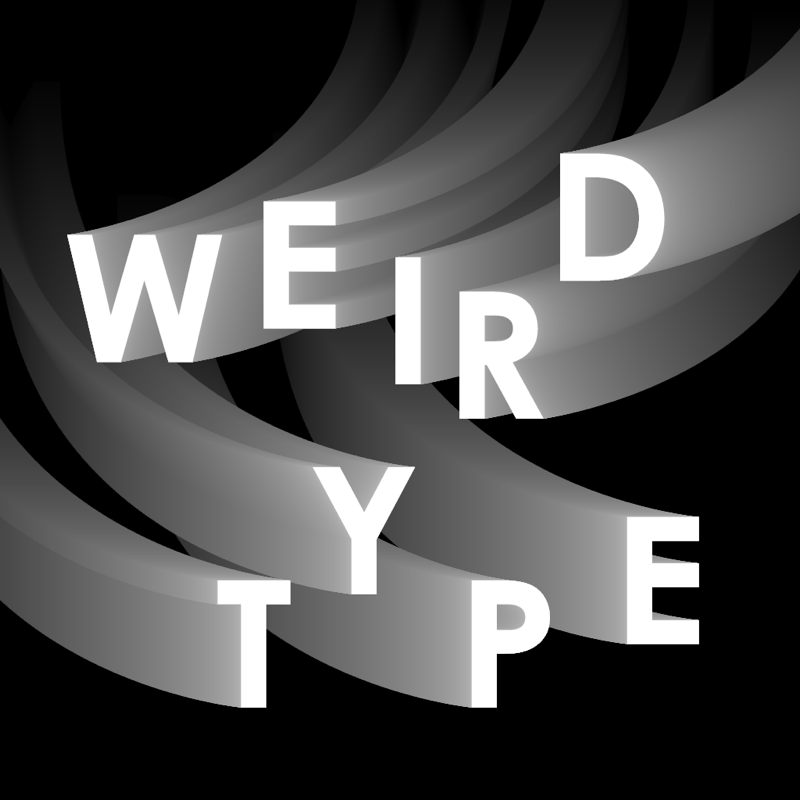 Weird Type