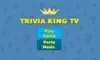 Trivia King TV problems & troubleshooting and solutions