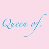 Queen of.