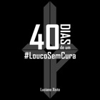 40 Dias de um LoucoSemCura