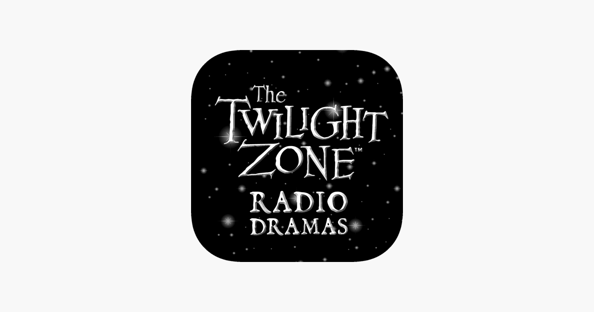 The Twilight Zone Radio Dramas on the App Store