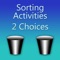 "Sorting Activities: Life Skills - 2 Choices" contains 10 age appropriate sorting activities