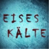 Eises Kälte