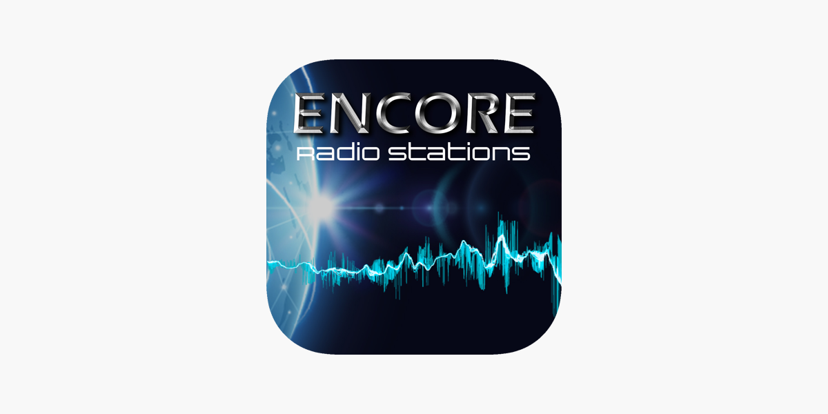 Encore Radio Stations on the App Store