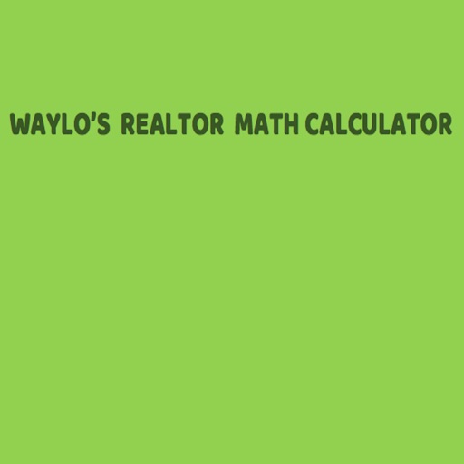 Waylo's Realtor Math