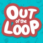 Download Out of the Loop app