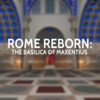 Rome Reborn: The Basilica