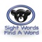 Sight Words - Find A Word is an interactive app designed from the start to benefit students in learning the Dolch 220 Words