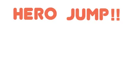 Hero Jump!! Cheats