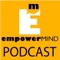 Du får gratis adgang til alle EmpowerMinds podcastkanaler, der giver dig indblik i alle aspekter af psykologi, hjernens kringelkroge, coaching, mentaltræning og lederskab