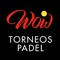 Sigue todos los torneos y ligas de Wow Pádel Indoor