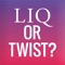 Welcome to the Liquorist "LIQ or TWIST" app – a cocktail happy hour at your fingertips