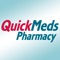 This free application connects you to your local and independent QuickMeds Pharmacy