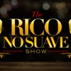 The Rico No Suave Show INC