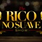 There is always a Show on the Rico No Suave Show geared to have you laughing and also thinking about everyday life