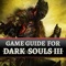 Game Guide for Dark Souls 3