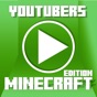 Youtubers Minecraft Edition app download