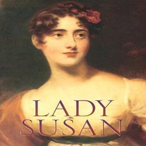 Lady Susan by Jane Austen!