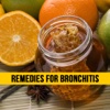 Remedies For Bronchitis - Natural Home Remedies For Cough