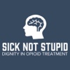 Sick Not Stupid