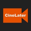 CineLater