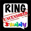 Ringtones Uncensored: Funny Ringtone Voices App Feedback