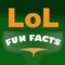 Fun Facts for League of Legends