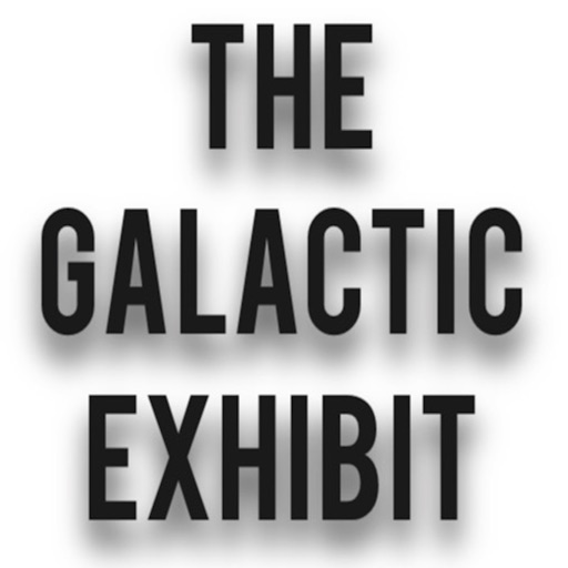 The Galactic Exhibit