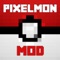 PIXELMON MODS for Minecraft PC Edition - Best Game Wiki Edition & Tools for MCPC (Free)