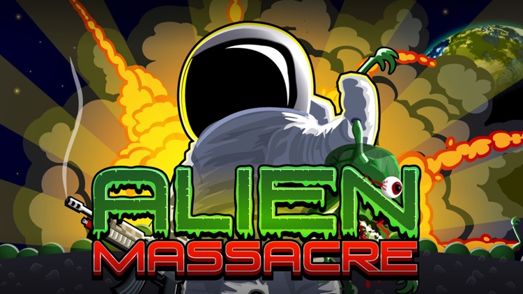Alien Massacre.