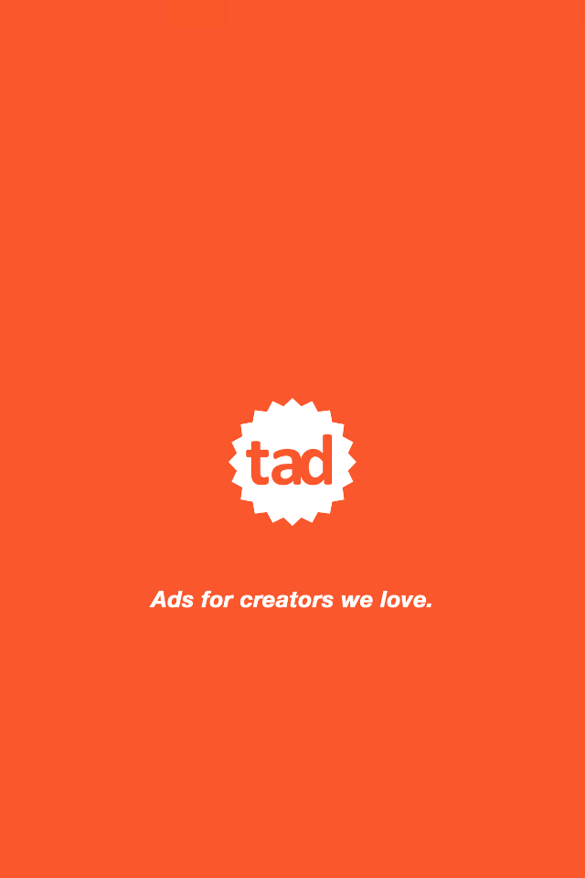 Tad - Ads for creators we love.