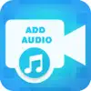 Add Audio to Video - Add New, Remove, Change Music from video App Support