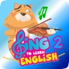 Sing to Learn English Animated Series 2
