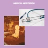 Medical meditation