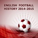 Hist&oacute;ria Do Futebol Ingl&ecirc;s 2014-2015