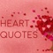 A perfect & refined collection of some of the best Heart Quotes