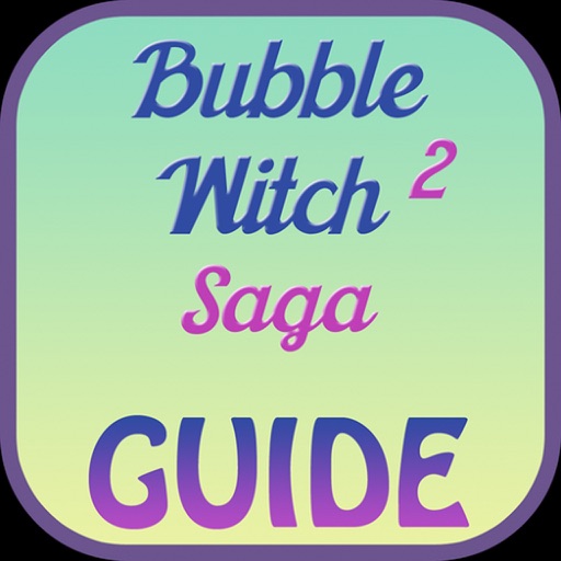 Guide for Bubble Witch Saga 2 - All New Levels,Video,Full Walkthrough,Tips icon